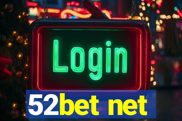 52bet net